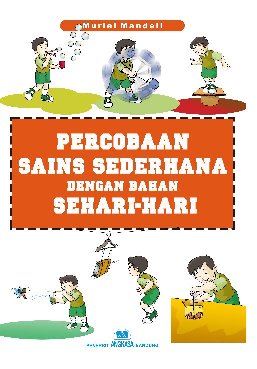 Percobaan Sains Sederhana dengan Bahan Sehari-hari